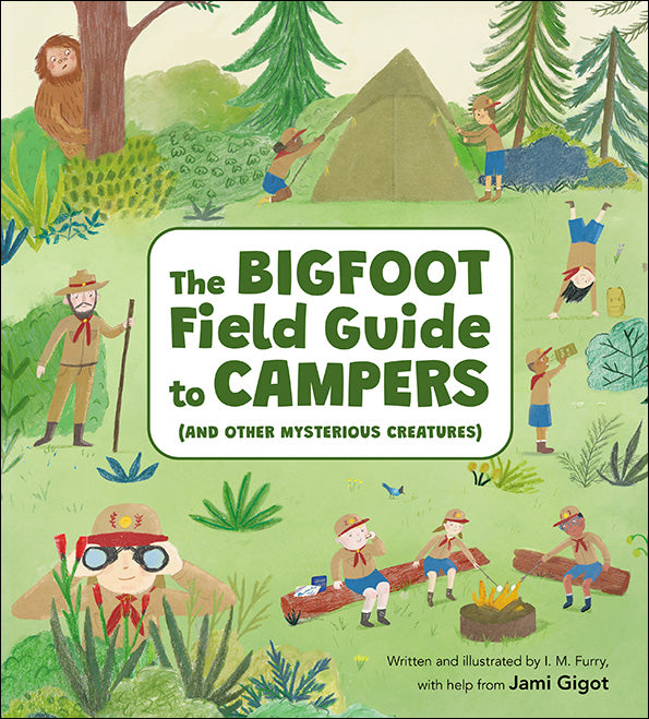 The Bigfoot Field Guide to Campers (And Other Mysterious Creatures)