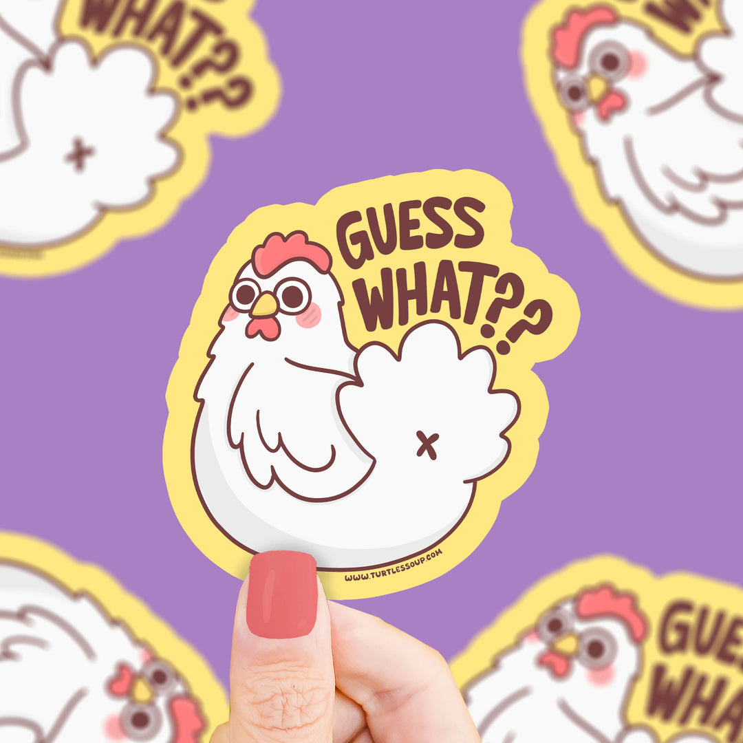 Guess What Chicken Butt Vinyl Sticker | Turtle's Soup