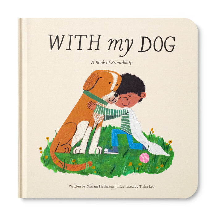 With My Dog - A Picture Book and Plush about Having (and Being!) a Good Friend