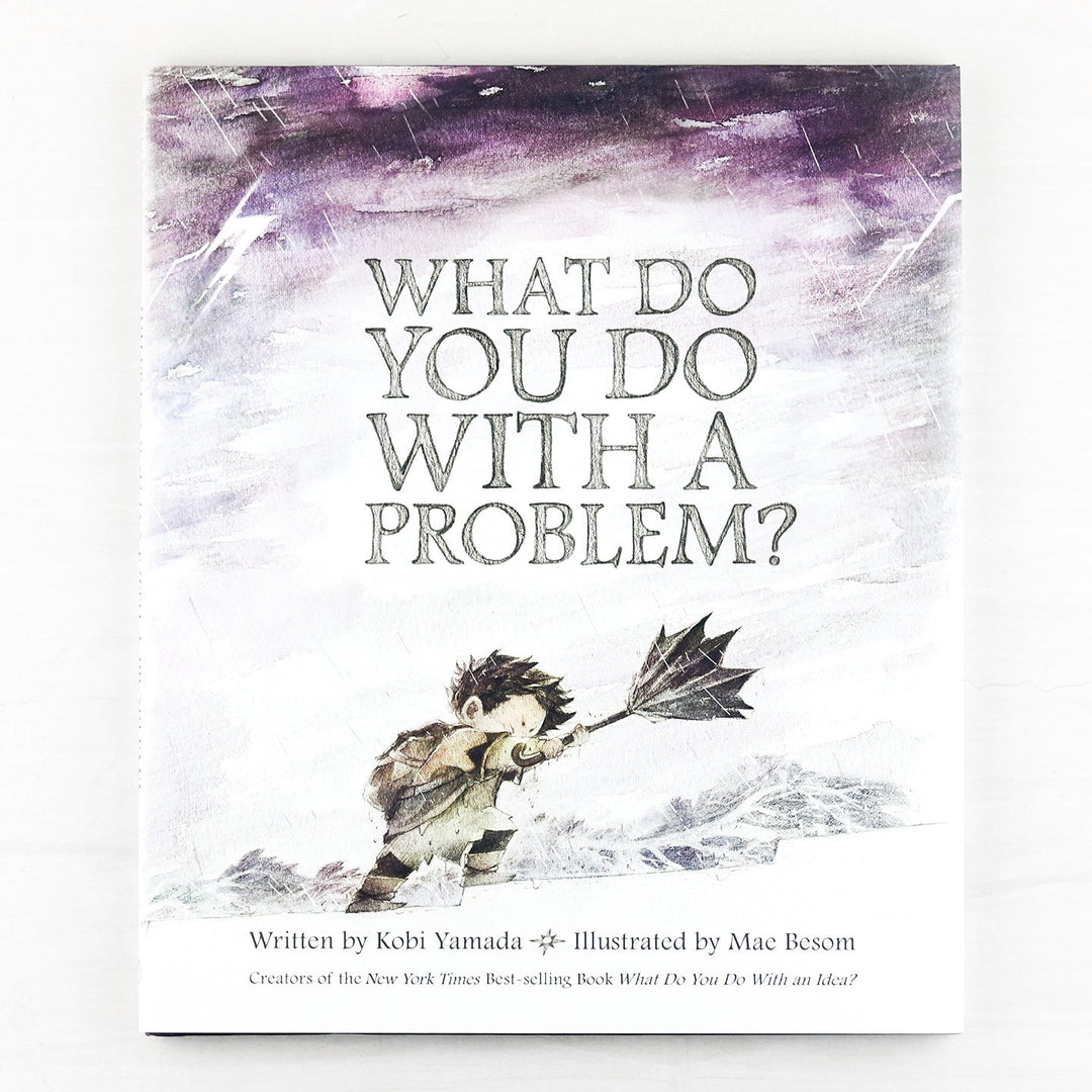 What Do You Do With a Problem?