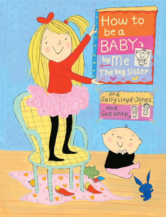 How to Be a Baby... by Me, the Big Sister