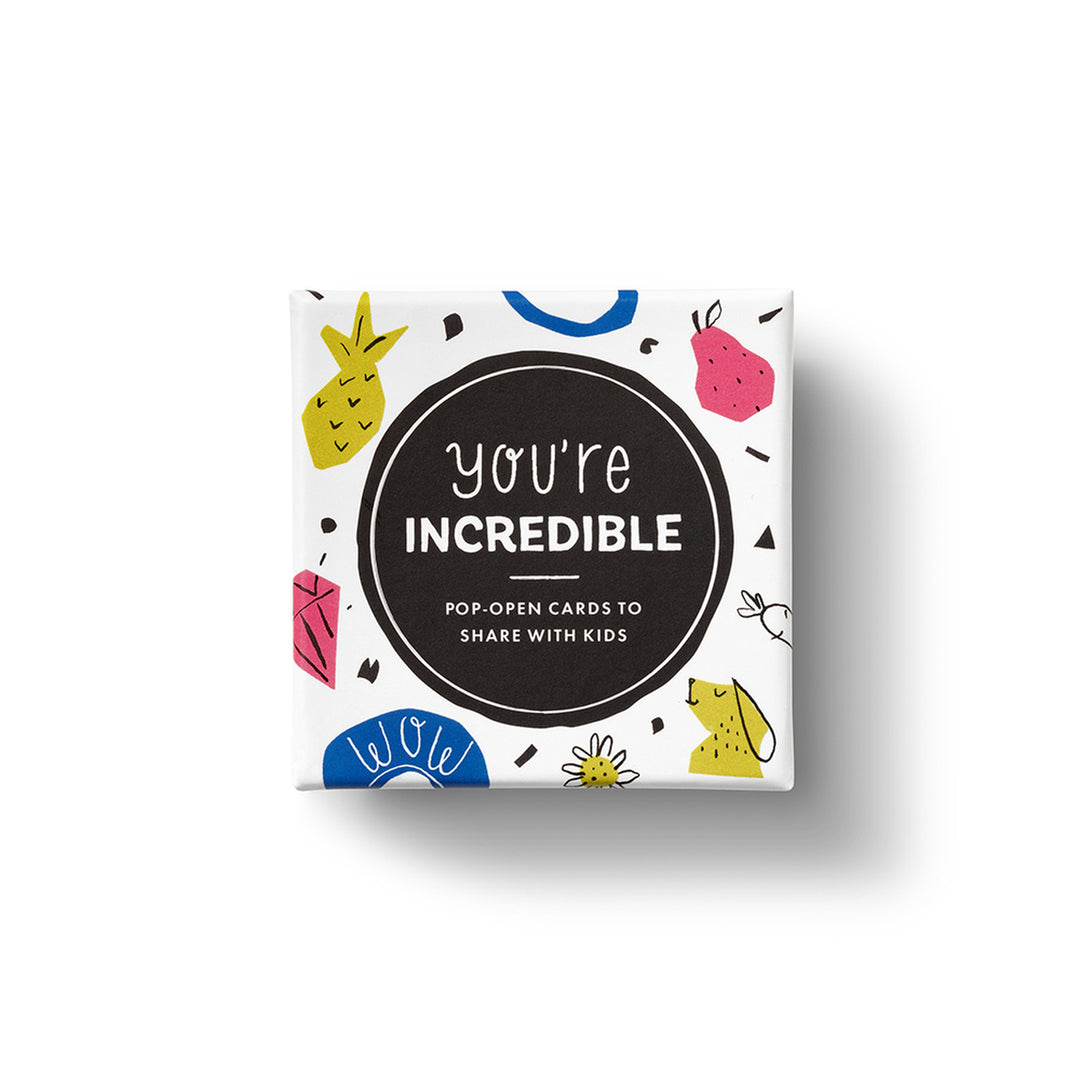 You're Incredible - ThoughtFulls for Kids