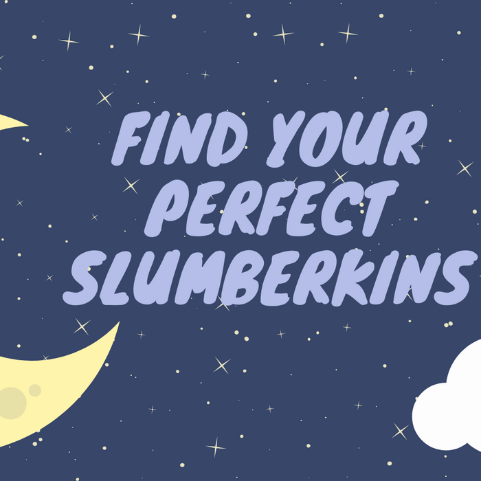 Find Your Perfect Slumberkins