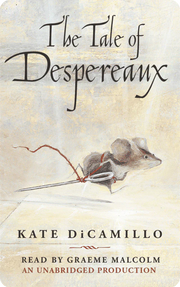 The Tale of Despereaux | Yoto