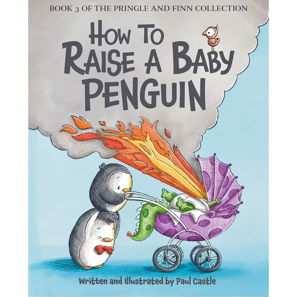 Pringle & Finn: How To Raise A Baby Penguin Book | Paul Castle