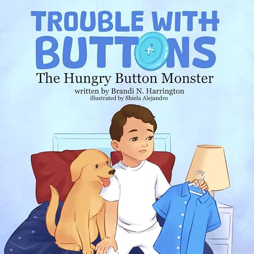 Trouble With Buttons: The Hungry Button Monster