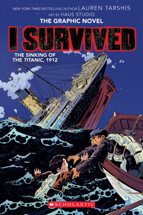 I Survived Graphic Novel #1: The Sinking of the Titanic, 1912