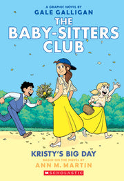 The Baby-Sitters Club Graphix #6: Kristy's Big Day