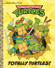 Totally Turtles! (Teenage Mutant Ninja Turtles) | Little Golden Book