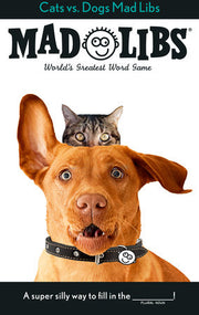 Cats Vs Dogs Mad Libs