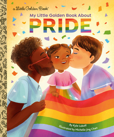 My Little Golden Book About Pride | Little Golden Book