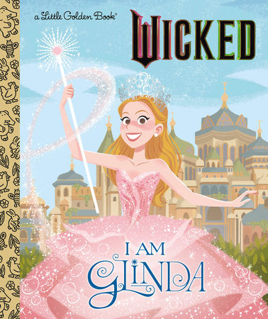 I Am Glinda | Little Golden Book