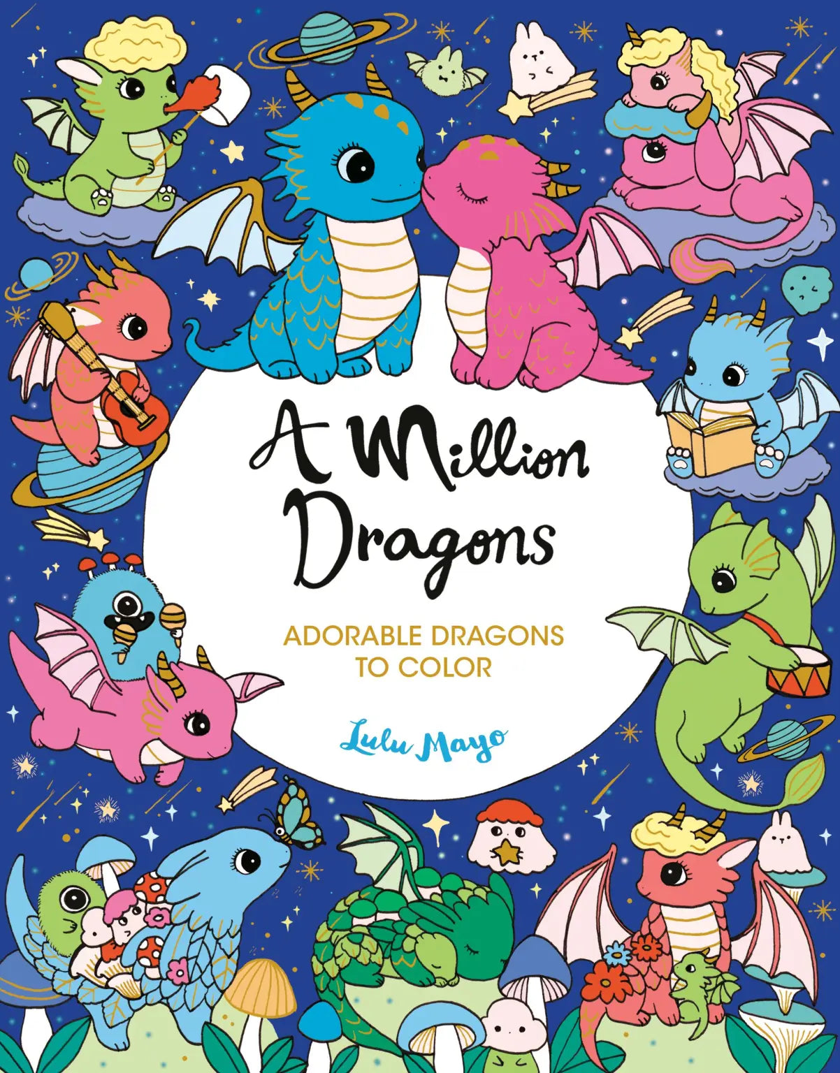 A Million Dragons: Adorable Dragons to Color