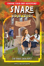 Choose Your Own Adventure: Snare Your Crush in Three Easy Steps