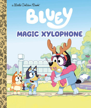 Bluey - Magic Xylophone | Little Golden Book