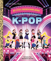 My Little Golden Book About K-Pop | Little Golden Book