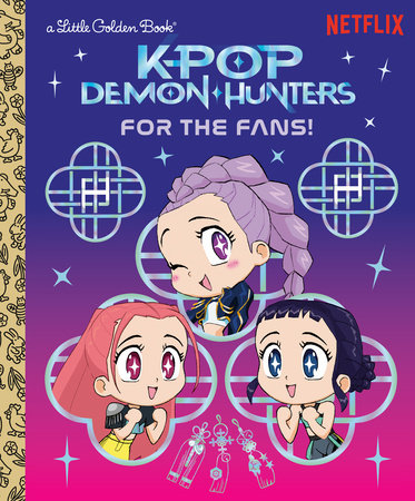 For the Fans! (K-Pop Demon Hunters) | Little Golden Book