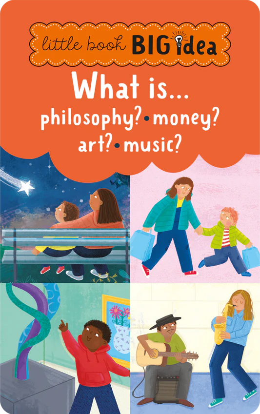 Little Book, Big Idea: What Is Philosophy? What Is Money? What Is Art? What Is Music? | Yoto