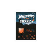 Something in the Darkness