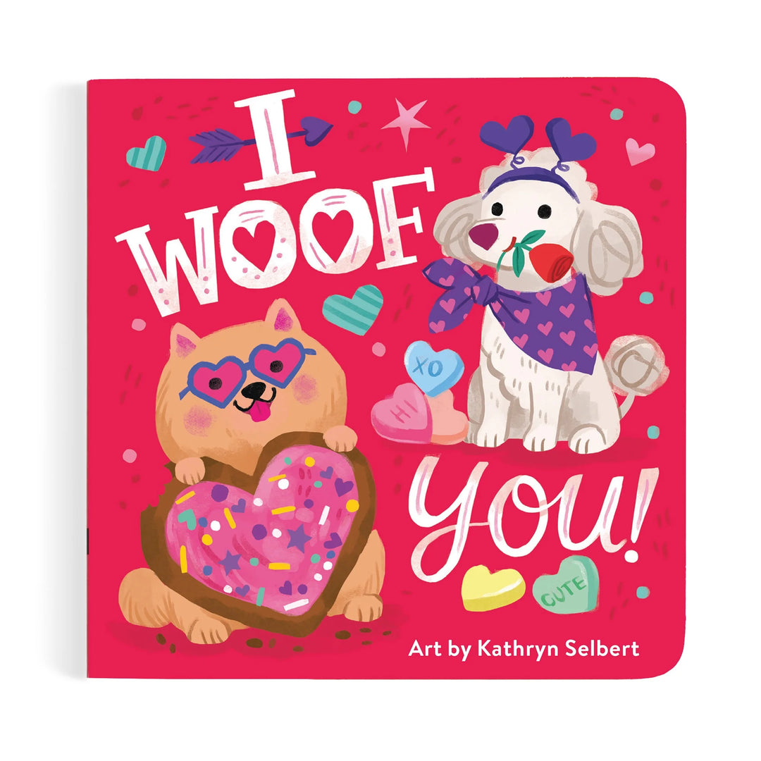 I Woof You! Board Book | Mudpuppy