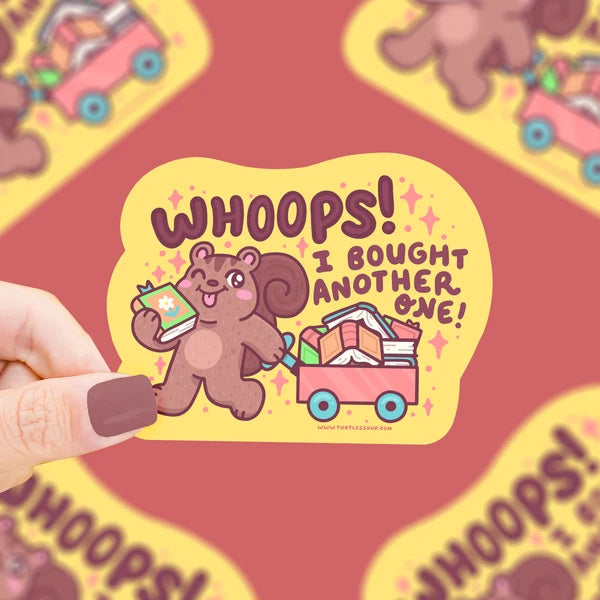 Whoops! Bought Another Book Vinyl Sticker | Turtle's Soup