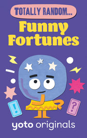 Totally Random... Funny Fortunes | Yoto