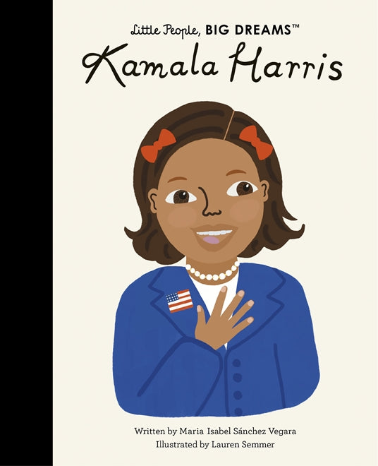 Kamala Harris | Little People, BIG DREAMS