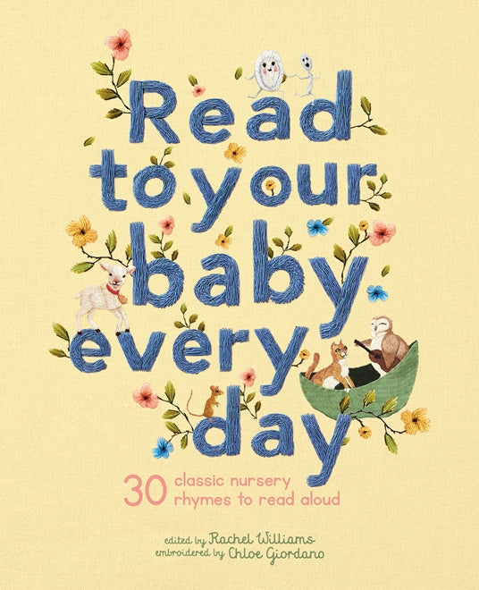 Read To Your Baby Everyday: 30 Classic Nursery Rhymes