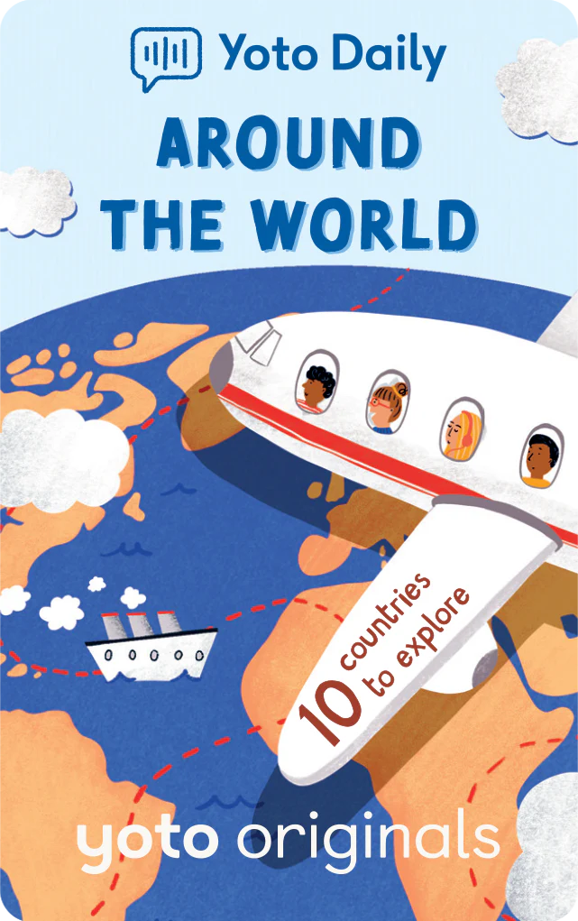 Yoto Daily: Around the World | Yoto