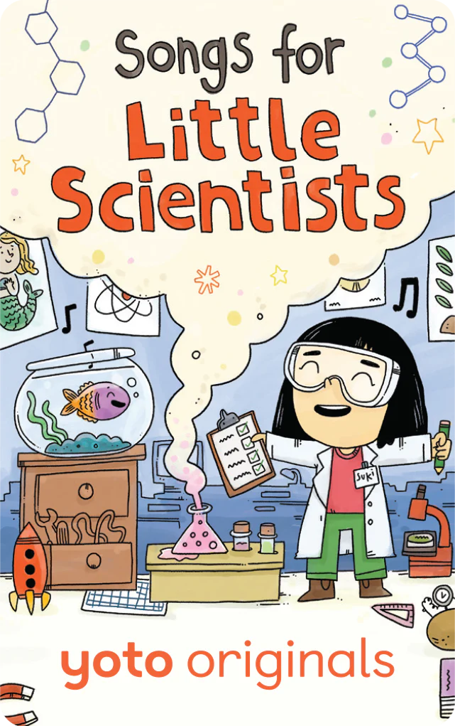Songs For Little Scientists | Yoto