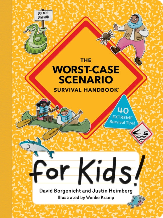 The Worst-Case-Scenario Survival Handbook for Kids