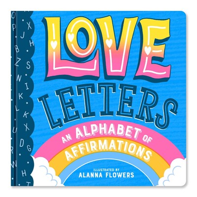 Love Letters: An Alphabet of Affirmations
