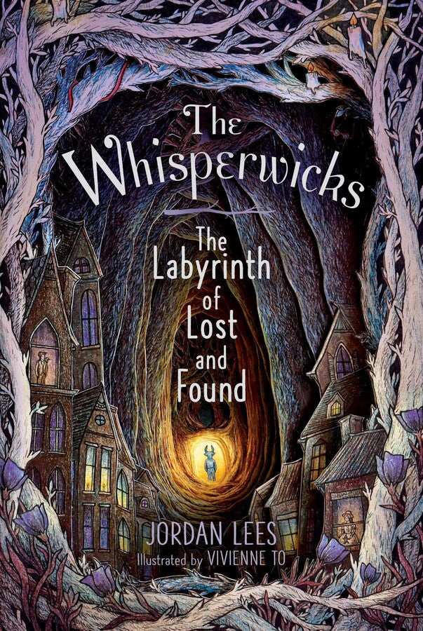 The Whisperwicks Book #1: The Labyrinth of Lost and Found
