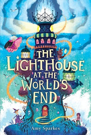 The House at the Edge of Magic: Book #4: The Lighthouse at the World's End