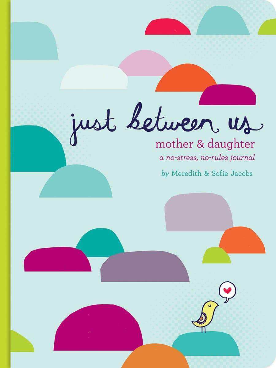 Just Between Us: Mother and Daughter Journal