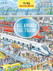 My Big Wimmelbook - All Aboard the Train!
