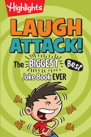 Laugh Attack! The Biggest, Best Joke Book Ever | Highlights