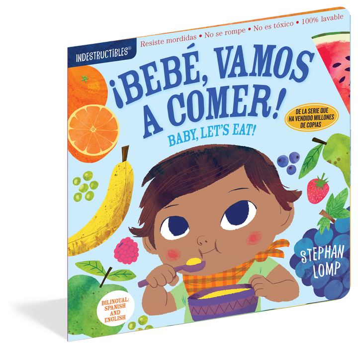 Indestructibles: Bebé, vamos a comer! / Baby, Let's Eat!