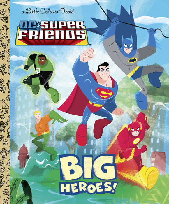 Big Heroes! Little Golden Book (DC Super Friends)