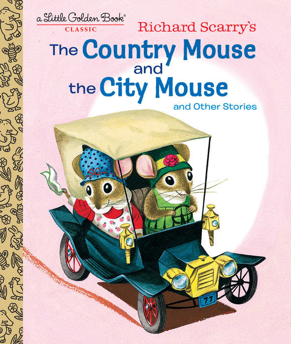 Richard Scarry’s The Country Mouse and the City Mouse- Little Golden Book