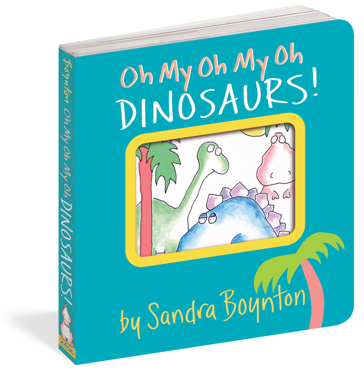 Oh My Oh My Oh Dinosaurs!