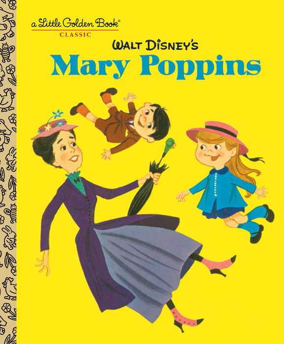 Little Golden Book Walt Disney’s Mary Poppins