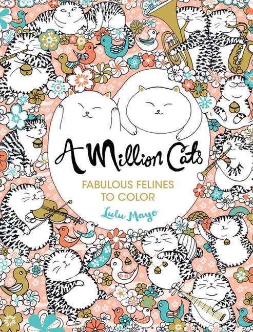 A Million Cats - Fabulous Felines to Color