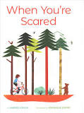 When You're Scared