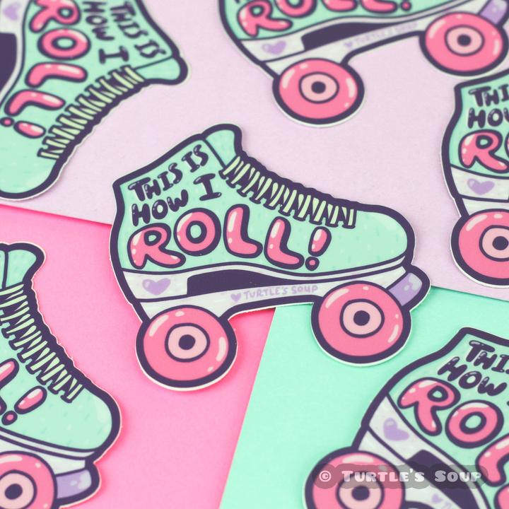 scattered roller skate with words 'this is how i roll' vinyl stickers